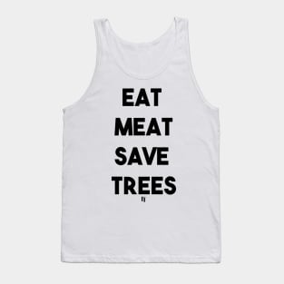 EAT MEAT SAVE TREES (b) Tank Top